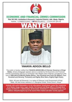 EFCC Annouce Yahaya Bello Wanted Notice